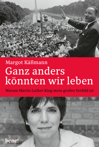 Margot Käßmann: Ganz anders könnten wir leben