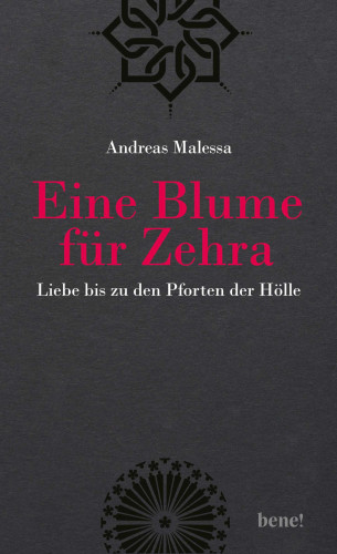 Andreas Malessa: Eine Blume für Zehra