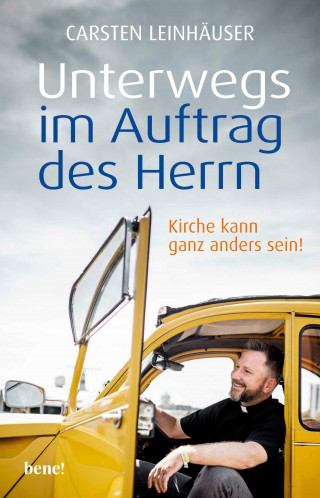 Carsten Leinhäuser: Unterwegs im Auftrag des Herrn