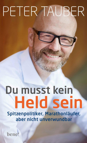 Peter Tauber: Du musst kein Held sein