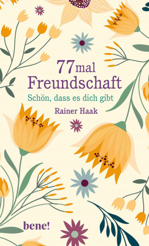Rainer Haak: 77 mal Freundschaft