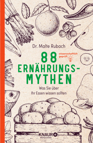 Malte Rubach: 88 Ernährungs-Mythen