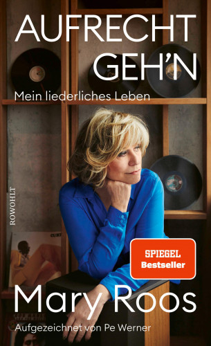 Mary Roos: Aufrecht geh'n