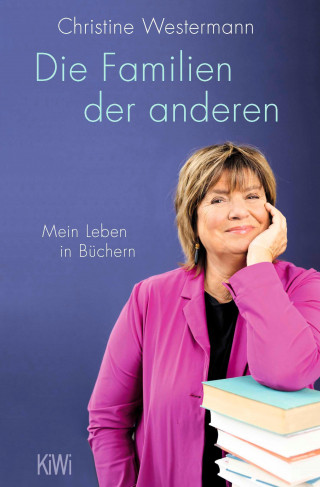 Christine Westermann: Die Familien der anderen