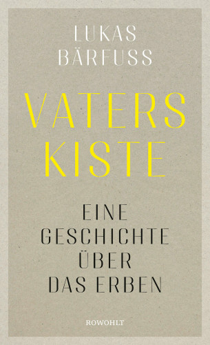 Lukas Bärfuss: Vaters Kiste