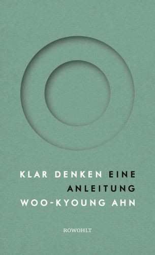 Woo-kyoung Ahn: Klar denken