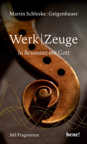 Martin Schleske: WerkZeuge