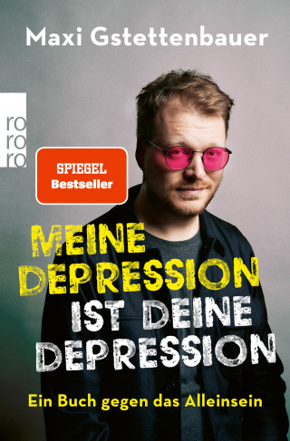 Maxi Gstettenbauer: Meine Depression ist deine Depression