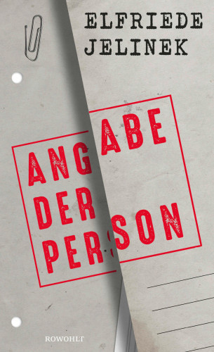 Elfriede Jelinek: Angabe der Person