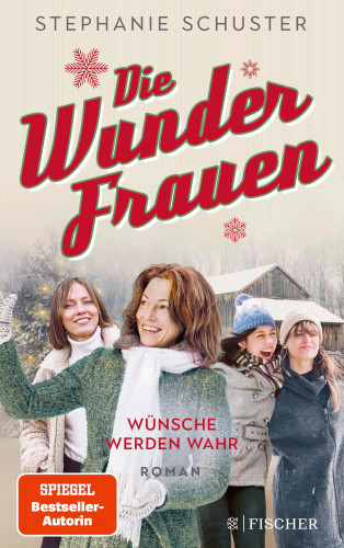 Stephanie Schuster: Die Wunderfrauen