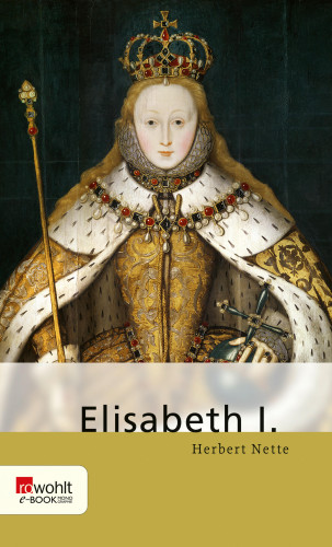 Herbert Nette: Elisabeth I.
