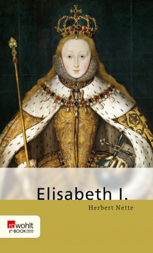 Herbert Nette: Elisabeth I.