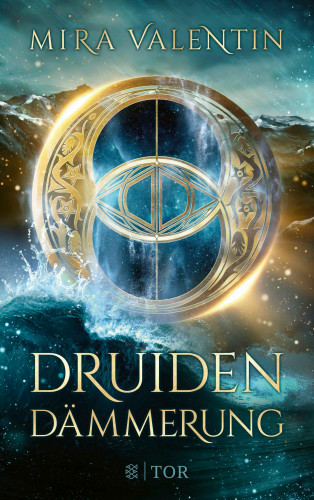 Mira Valentin: Druidendämmerung