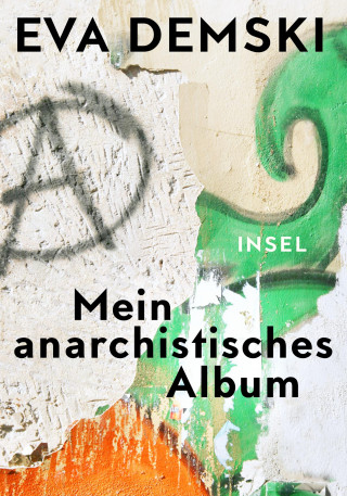 Eva Demski: Mein anarchistisches Album