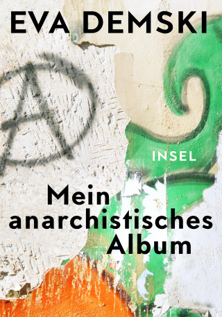 Eva Demski: Mein anarchistisches Album