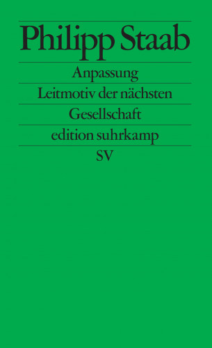 Philipp Staab: Anpassung