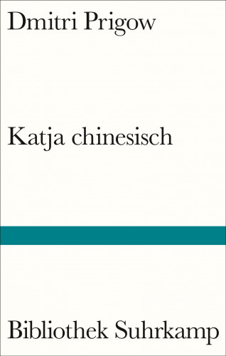 Dmitri Prigow: Katja chinesisch