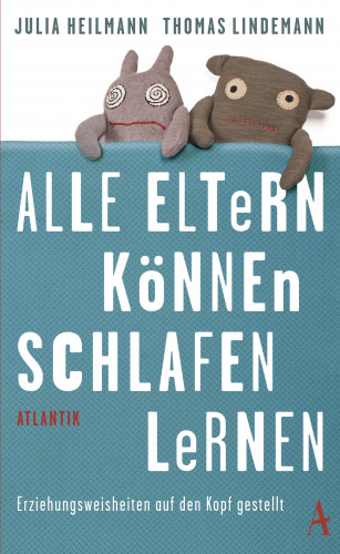 Julia Heilmann, Thomas Lindemann: Alle Eltern können schlafen lernen