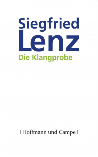 Siegfried Lenz: Die Klangprobe