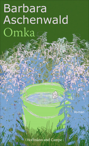 Barbara Aschenwald: Omka