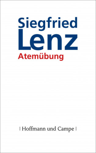 Siegfried Lenz: Atemübung