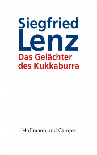 Siegfried Lenz: Das Gelächter des Kukkaburra