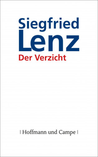 Siegfried Lenz: Der Verzicht