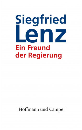 Siegfried Lenz: Ein Freund der Regierung