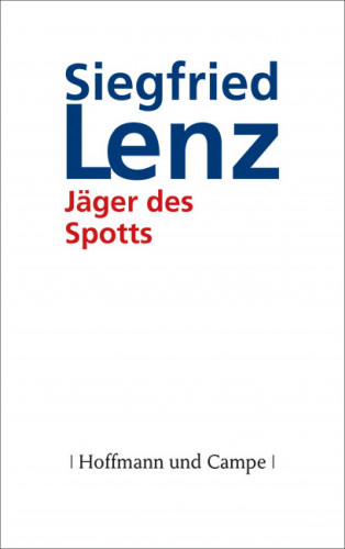 Siegfried Lenz: Jäger des Spotts
