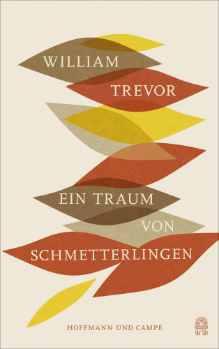William Trevor: Ein Traum von Schmetterlingen