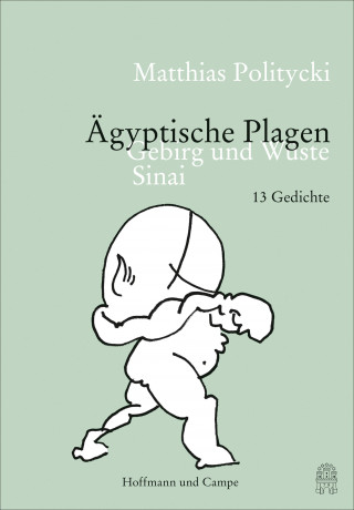 Matthias Politycki: Ägyptische Plagen