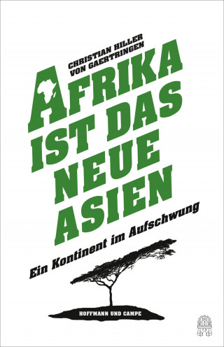Christian Hiller von Gaertringen: Afrika ist das neue Asien