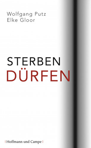 Wolfgang Putz, Elke Gloor: Sterben dürfen