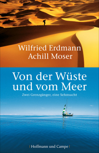 Wilfried Erdmann, Achill Moser: Von der Wüste und vom Meer