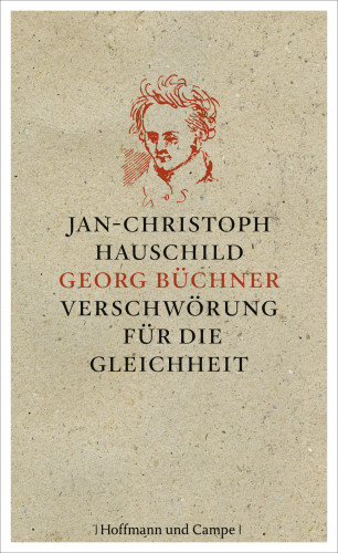Jan-Christoph Hauschild: Georg Büchner
