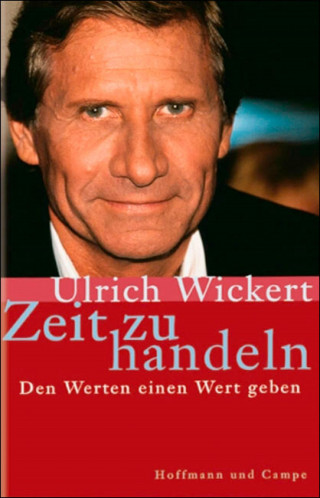 Ulrich Wickert: Zeit zu handeln