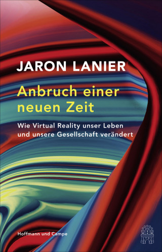 Jaron Lanier: Anbruch einer neuen Zeit
