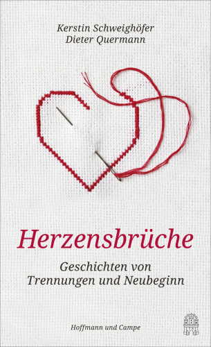 Kerstin Schweighöfer, Dieter Quermann: Herzensbrüche