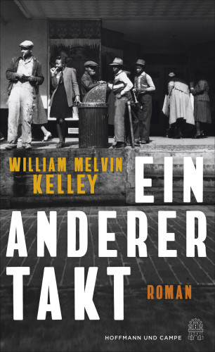 William Melvin Kelley: Ein anderer Takt