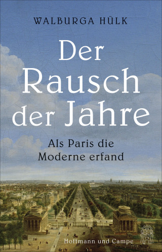 Walburga Hülk: Der Rausch der Jahre