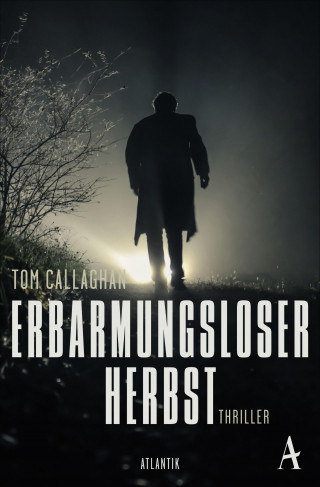 Tom Callaghan: Erbarmungsloser Herbst