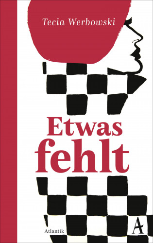 Tecia Werbowski: Etwas fehlt