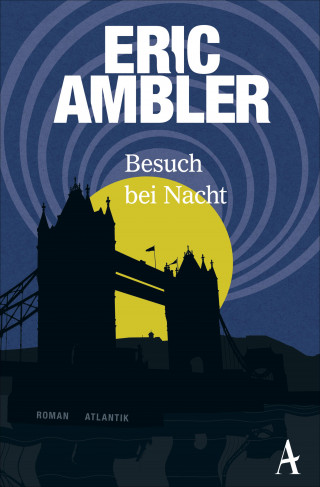 Eric Ambler: Besuch bei Nacht