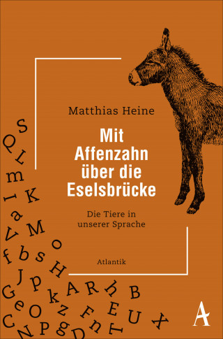 Matthias Heine: Mit Affenzahn über die Eselsbrücke