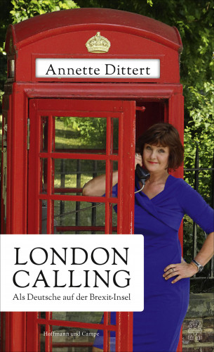 Annette Dittert: London Calling