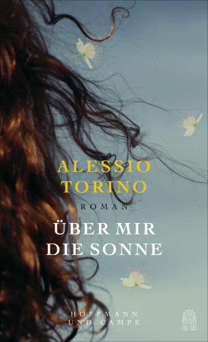 Alessio Torino: Über mir die Sonne