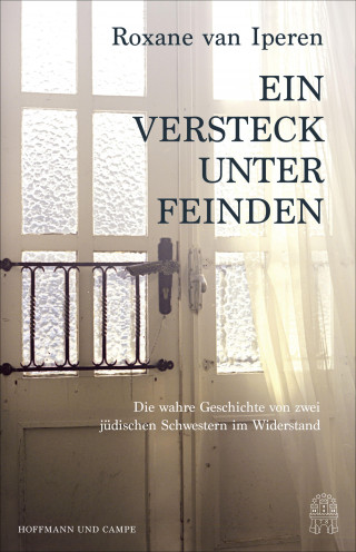 Roxane van Iperen: Ein Versteck unter Feinden