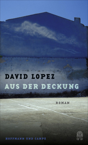 David Lopez: Aus der Deckung