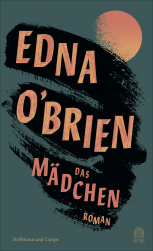 Edna O'Brien: Das Mädchen