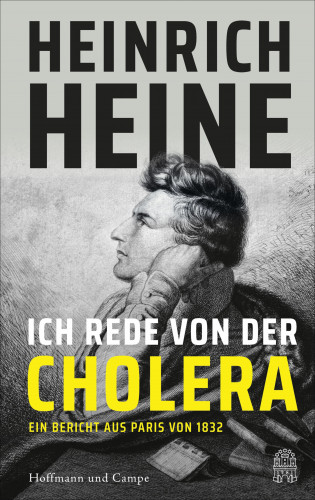 Heinrich Heine: Ich rede von der Cholera